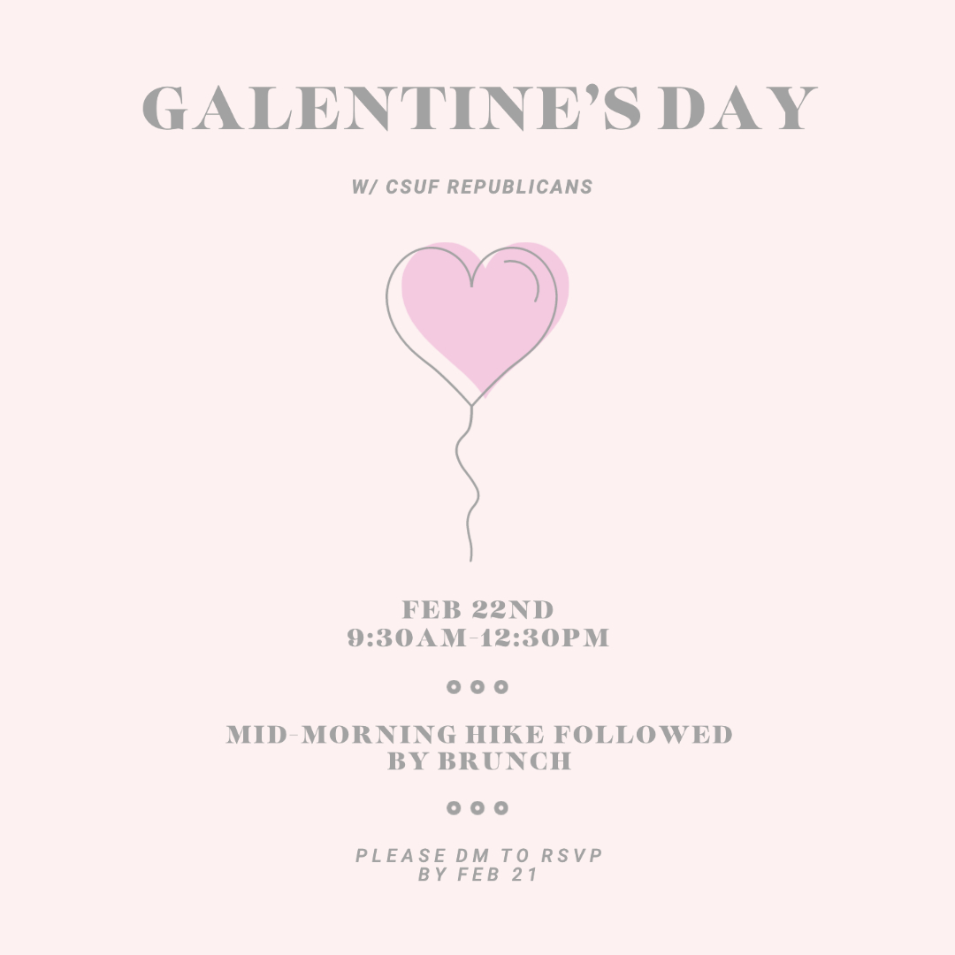 CSUFREPUBLICANS's tweet photo. SAVE THE DATE: CSUF Republicans💘Galentine’s Day💘 hike &amp; brunch on Saturday, February 22nd.
As always we are open to ladies from any side of the political spectrum!
#csuf #calstatefullerton #Fullerton  #republican #conservative #libertarian #galentines #valentinesday #socal https://t.co/PlPlGSEtw1
