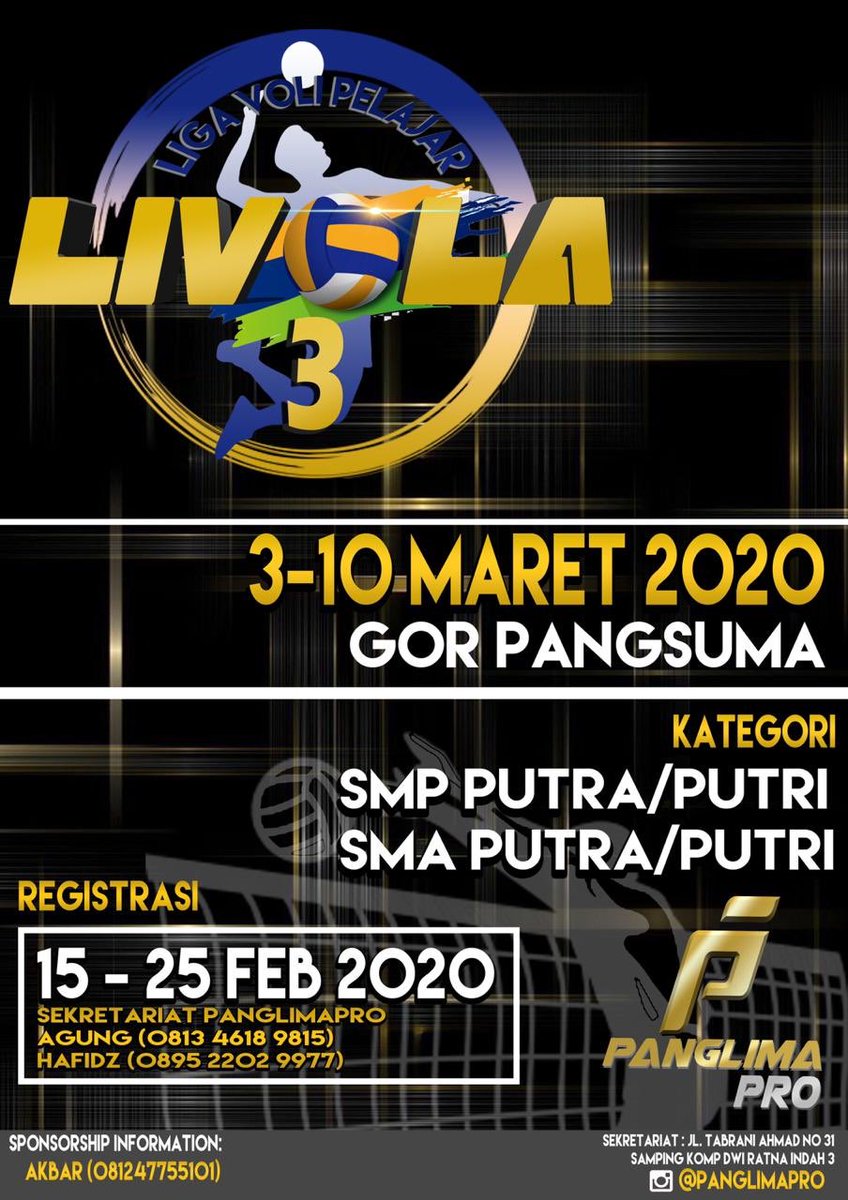 Gasss budak
Liga Voli Pelajar III
3-10 Maret 2020
Gor Pangsuma Pontianak
Antar Pelajar 
SMA Putra dan Putri
SMP Putra dan Putri
Gasssss budak.