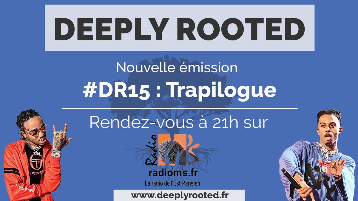 DeeplyRooted_fr's tweet photo. 🔴 Pour écouter le dernier épisode "DR#15 : Trapilogue" on vous donne rendez-vous tout à l'heure sur @RadioMs93.

C'est à 21h sur ⤵️
https://t.co/RXyQJ7GnOd

Retrouvez également toutes nos infos sur https://t.co/SYViv92osr https://t.co/nRI7KWgxmB