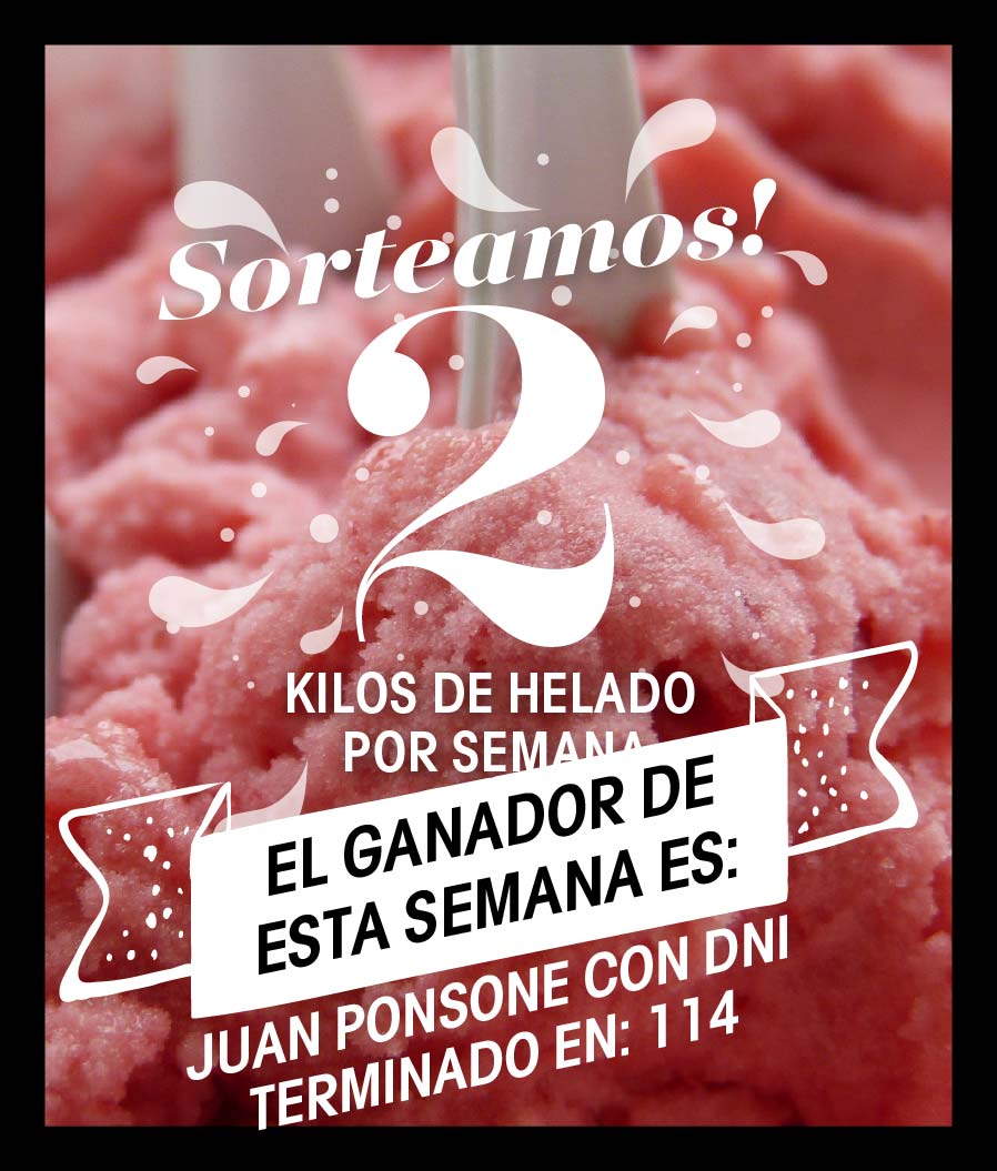 Ya tenemos a el ganador de nuestro Sorteo de 2 kg de helado!
Juan Ponsone con DNI terminado en: 114 te ganaste 2 kg. de helado! 
Te pedimos que te pongas en contacto por privado con nosotros para que pases a retirar tu premio.
Felicidades y a seguir participando!