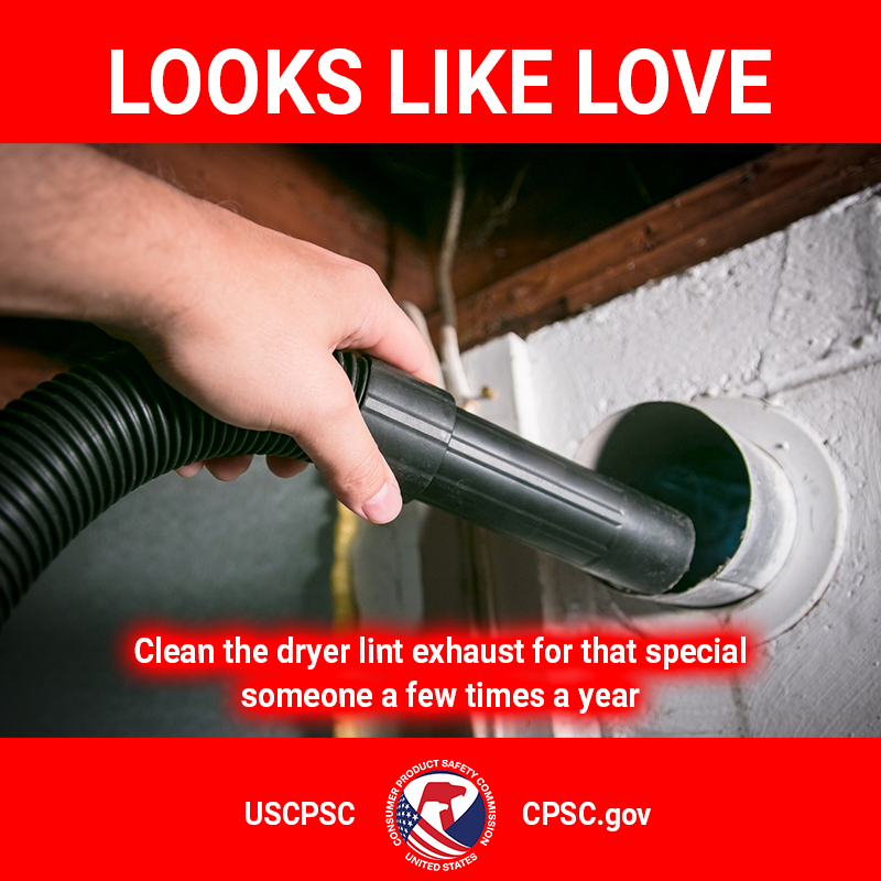 A person cleaning a dryer lint exhaust. The text reads: Looks like love. Clean the dryer lint exhaust for that special someone a few times a year.