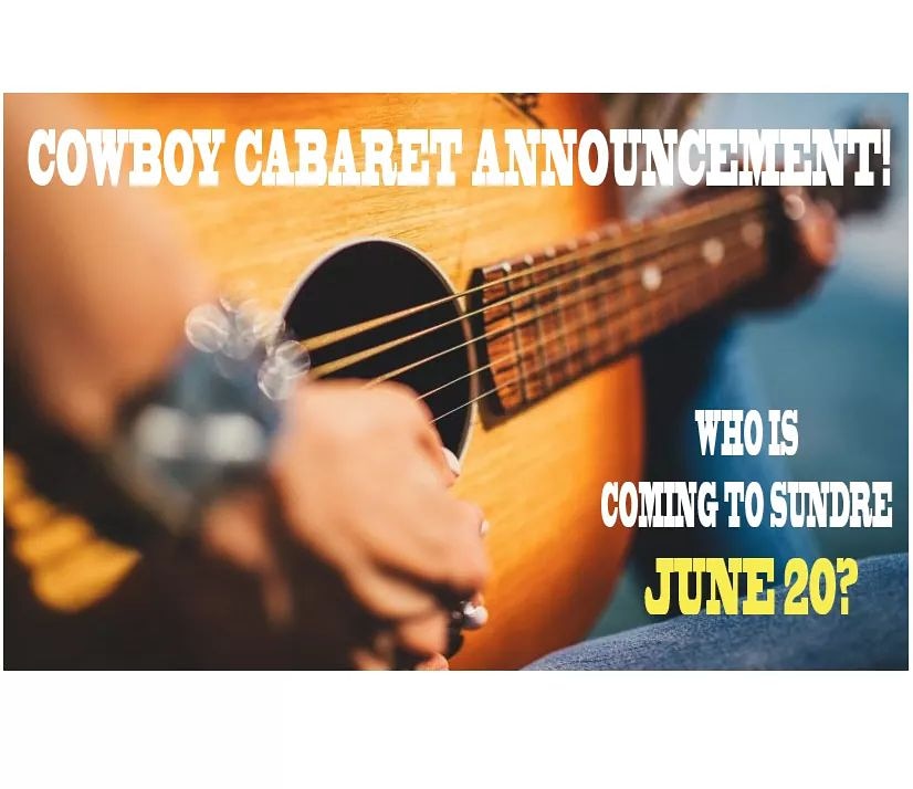 Time for a guessing game!  Official announcement coming next week.  WE ARE SO EXCITED!!!

Our Cowboy Cabaret entertainer has been booked!  Write your guesses below and stay tuned for the big reveal!