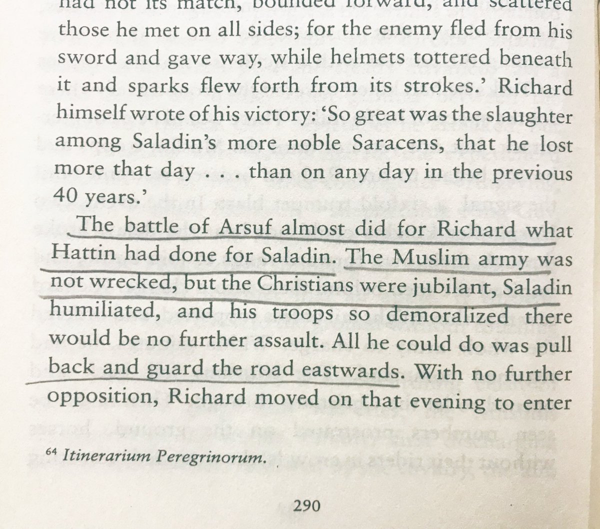 Battle of Arsuf almost did for King Richard what Hattin had done for Saladin. Defeated with demoralised troops Saladin pulled back.  #SaladinBiography authored by John Man  #100books2020  #bookscache