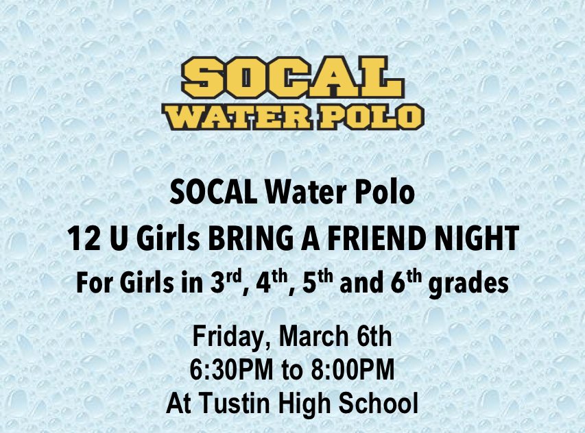 SOCAL Water Polo (@socalwpf) on Twitter photo 12u Girls Bring A Friend Night. Girls in 3rd, 4th, 5th & 6th grades.Fri 3/6 6:30pm- 8pm Tustin HS. 🗓 Visit Calendar page March 6th 12u Girls BFF event. socalwaterpolo.org/calendar.cfm?p…
💰Incentive $150 credit
? email lisagorlinski@socalwaterpolo.org 12u Girls Bring A Friend Night. Girls in 3rd, 4th, 5th & 6th grades.Fri 3/6 6:30pm- 8pm Tustin HS. 🗓 Visit Calendar page March 6th 12u Girls BFF event. socalwaterpolo.org/calendar.cfm?p…
💰Incentive $150 credit
? email lisagorlinski@socalwaterpolo.org