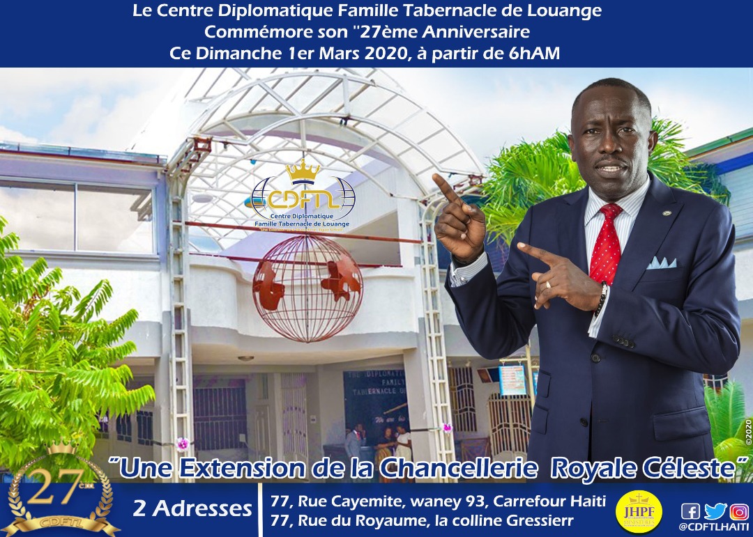 CDFTLHAITI's tweet photo. Le Centre Diplomatique Famille Tabernacle de Louange
Commémore son "27ème Anniversaire" Ce Dimanche 1er Mars 2020, à partir de 6hAM

@KozeKretyen @TICKETmaghaiti @nouvelliste @MediaLevanjil @RTVCHAITI @CarrefourMairie @RTGHaiti @radiokiskeya @LevanjilFoto https://t.co/bbmNfFliq7