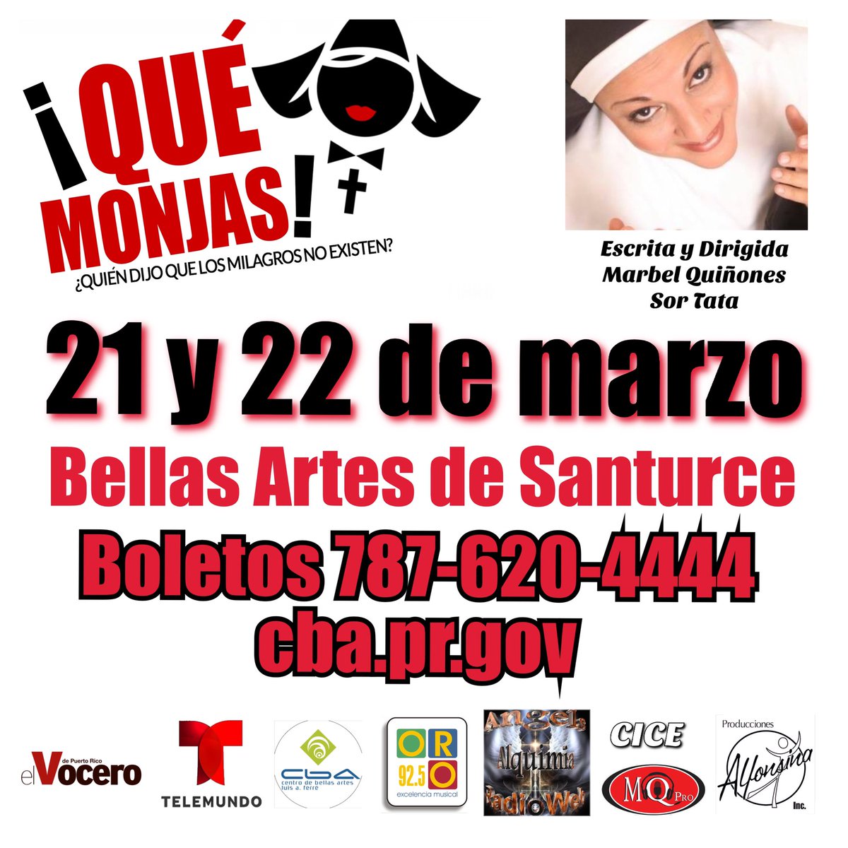MaribelQCPR's tweet photo. A petición popular, regresa “Qué Monjas...”
Boletos solo en el Centro de Bellas Artes de Santurce. https://t.co/VIkr1l1LgN