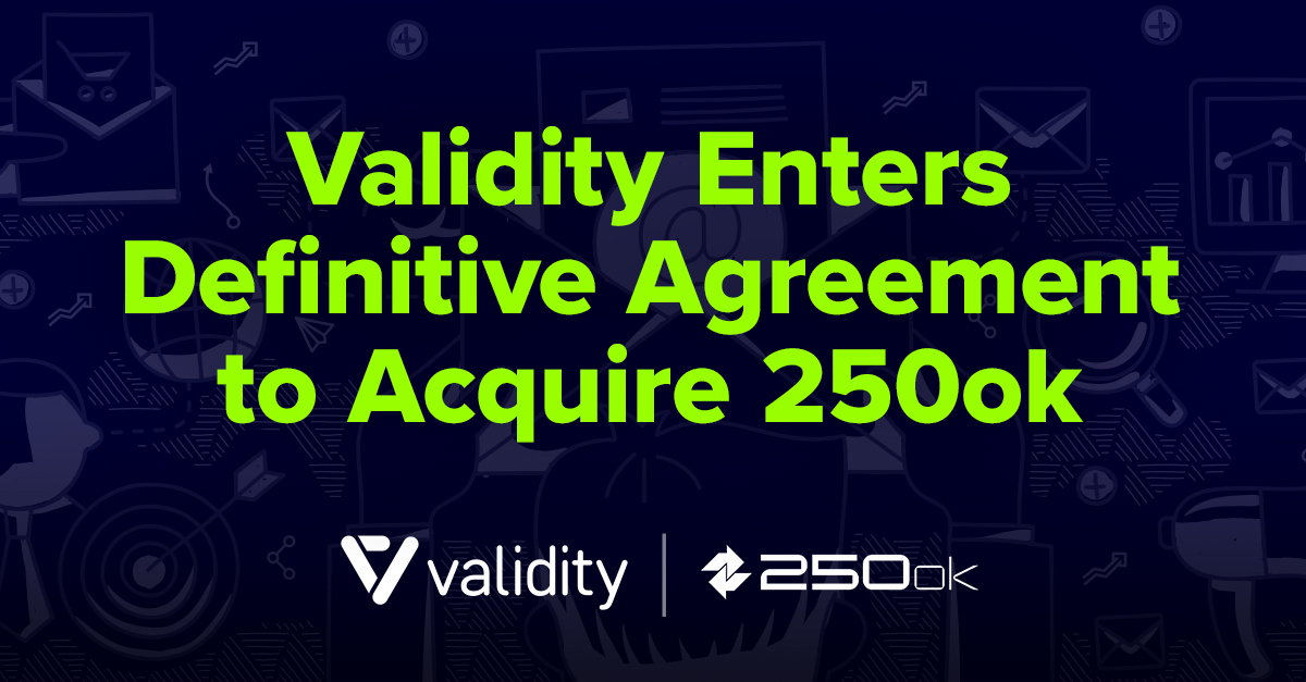 We are thrilled to announce that we have entered a definitive agreement to acquire <a href="/250ok/">250ok from Validity</a>! Learn more here: ow.ly/GcEM50yxXDf