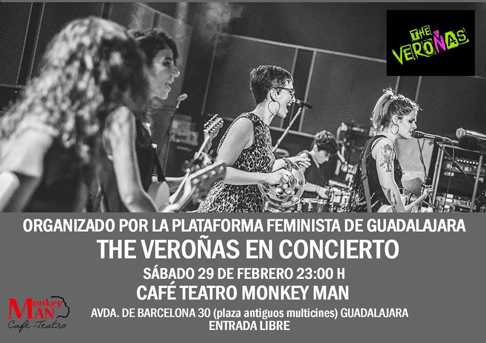 The Veroñas cierran las  IV Jornadas Feministas de la Plataforma Feminista Guadalajara, dando guerra en el Café Teatro Monkey.