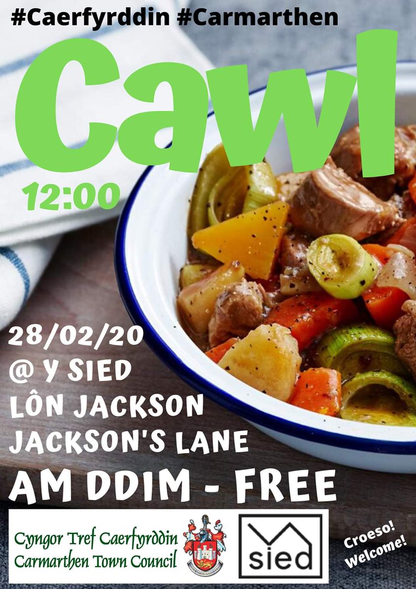 Dathliadau Gŵyl Ddewi Caerfyrddin / Carmarthen St David’s CelebrationsY Sied At Jackson's #Caerfyrddin #Carmarthen 28.02.20 @ 12:00 CAWL #AmDdim #Free 🏴󠁧󠁢󠁷󠁬󠁳󠁿🥣
