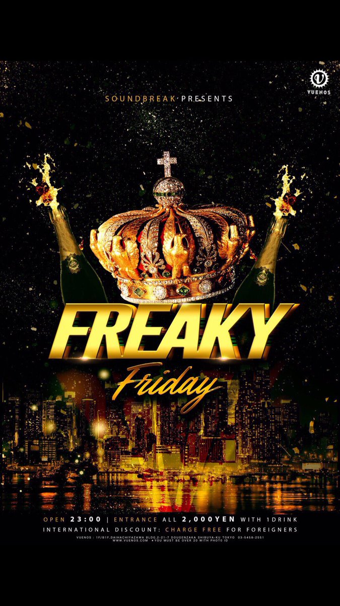 FREAKYFRIDAY_03's tweet photo. ◾️FREAKY FRIDAY info

2020.3.6 (Fri) Open 23:00
All 2000 wiz 1 drink
Foreigners entrance free

🔥1週間後金曜日開催🔥

Guest artist
@DaimonYayoi

Guest dj
@steel_swagbeatz 
@KOTA_K_LARK 

Guest dancer
Sizzka @oyasumiasumi 

New regular
@BANJI0809 @daiki525 

#FREAKYFRIDAY_VUENOS https://t.co/74i0SYjnSD