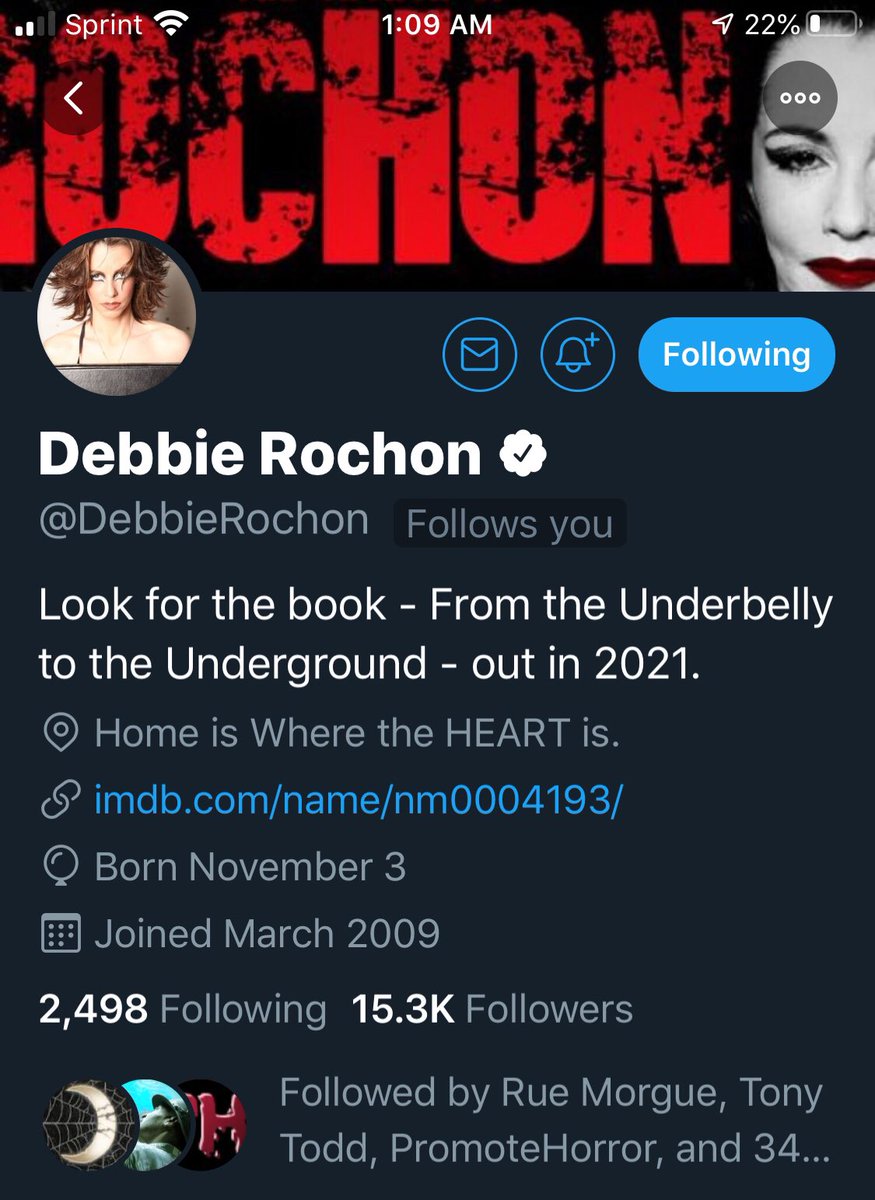 Yes that’s right... <a href="/DebbieRochon/">Debbie Rochon</a> follows me. I’m a horror geek and she’s a horror queen. #horror #Queen #debbierochon