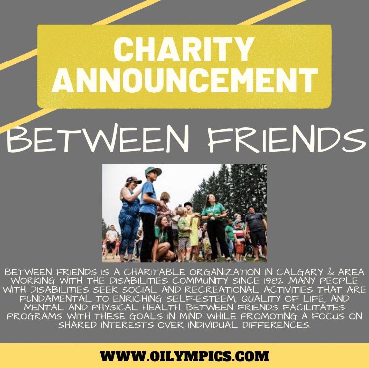 The 27th Oilympics Hockey Tournament is also supporting another great charity, Between Friends <a href="/calgarybfc/">Between Friends</a> this year