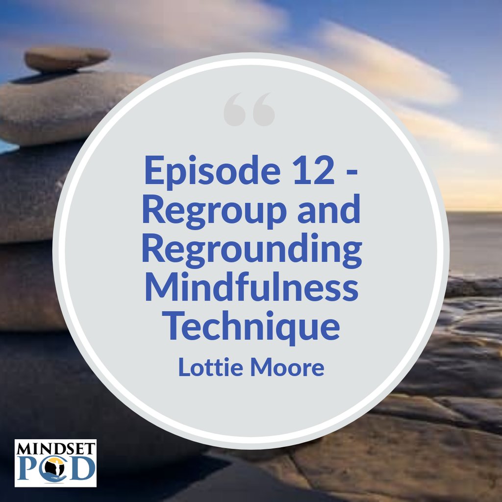 MindsetPod's tweet photo. "On this episode of the Mindset Pod Lottie shares a simple mindfulness technique to help you to regroup and reground, enabling you to move forward in those situations when you feel temporarily out of step with the world." https://t.co/TeSNPzUouj #LottiesBlog #Mindfulness #Podcast https://t.co/BTACHBxLPT