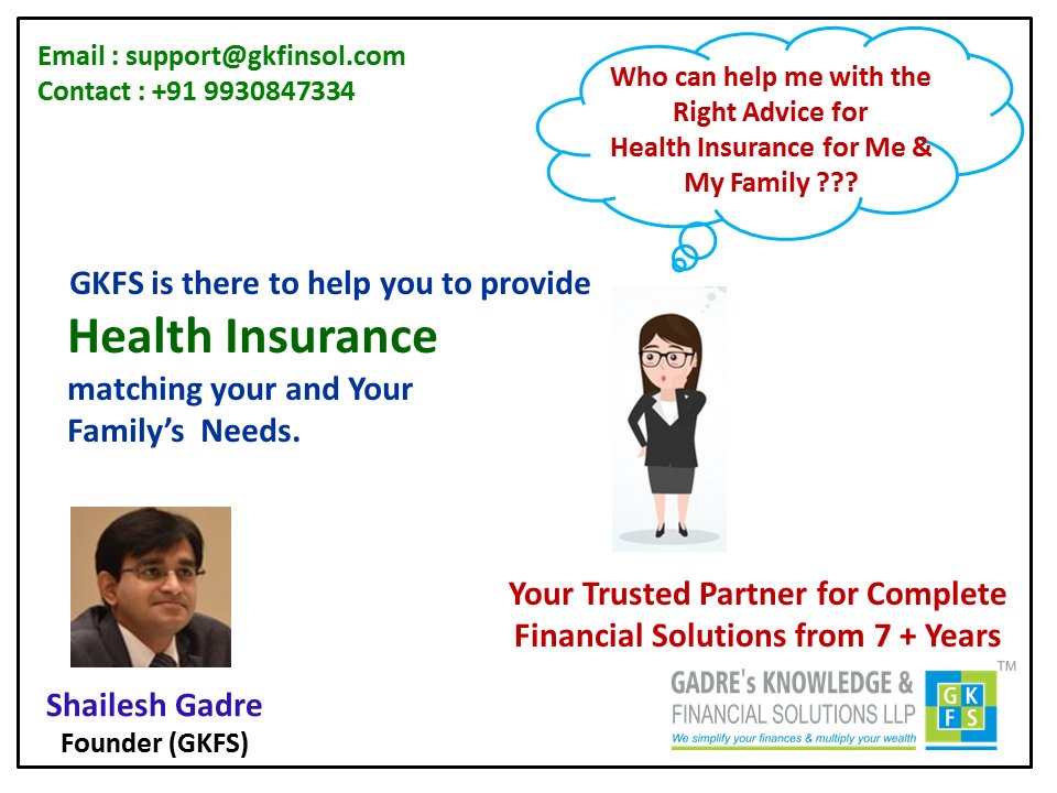 #rightadvice #healthinsurance  #family #needs #shaileshgadre #GKFS