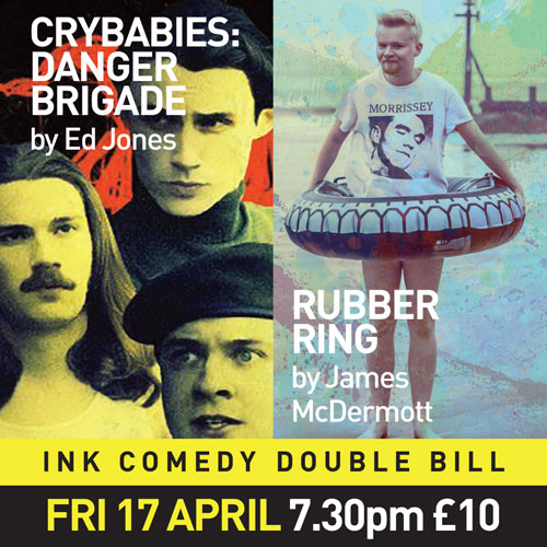 weareinktheatre's tweet photo. Double Bill Comedy Night -Friday 17th April - First Night of INK Festival with amazing writing from #edjones @crybabiescomedy  and @jamesliammcd  - 2 short plays with critics awards @edinburghfest @sundaytelegraph - book now  https://t.co/qCiZiayGHl https://t.co/aSaSy1sVNz