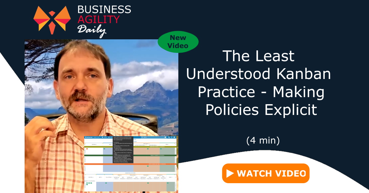 Is "Making Policies Explicit" really the least understood Kanban practice? xuviate.com/business-agili…