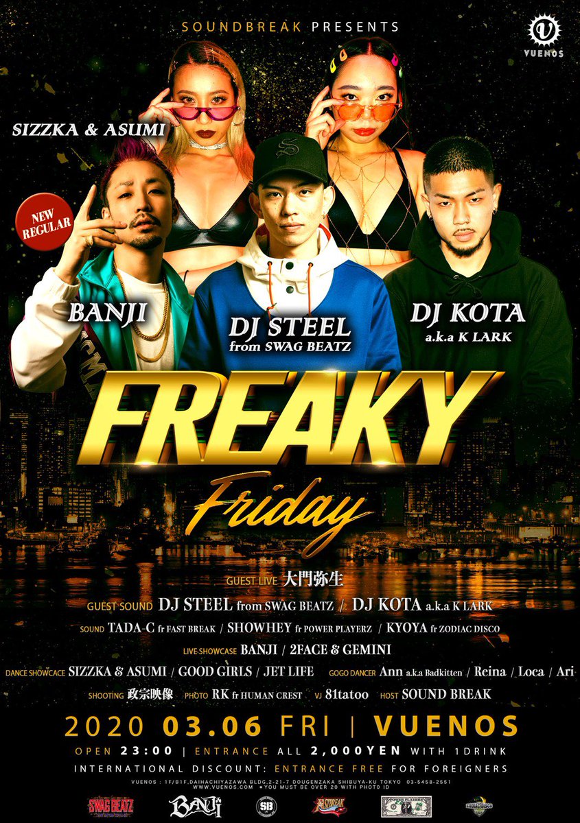 RK01020my's tweet photo. 3/6(fri) at VUENOS

👑FREAKY FRIDAY👑

🎂DJ Showhey B.D.B 

🚪Open 23:00 Close 5:00
ALL 2000/1D  

▶︎GUEST LIVE SHOWCACE🎤
弥生大門

▶︎LIVE SHOWCACE🎤
BANJI
2FACE &amp; GEMINI

▶︎GUEST SOUND🔊
DJ STEEL from SWAG BEATZ
DJ KOTA a.k.a K LARK

@FREAKYFRIDAY_03 https://t.co/SrSzvAjNDJ