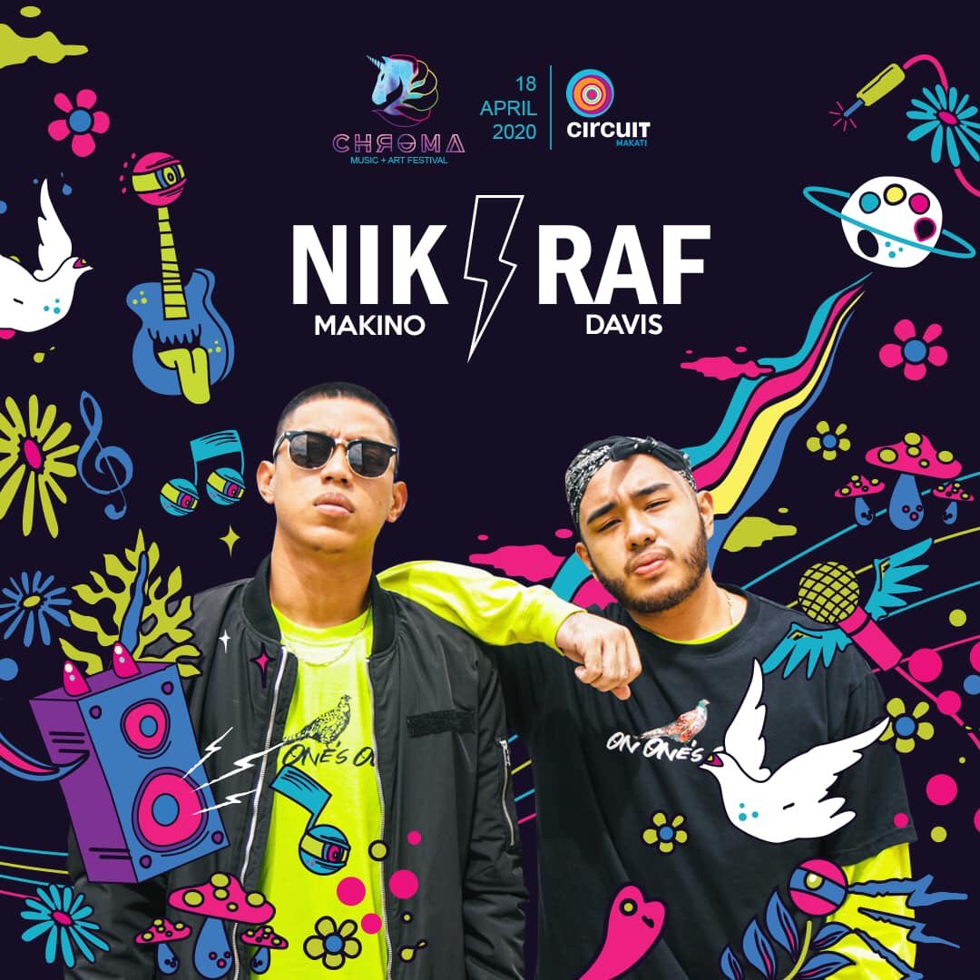 🚨ARTIST ALERT 🚨

#Chroma2020 never stops! This year we introduce to you the LIT and SOLID tandem 🔥 from the most trending track "Neneng B", "Chinita" and more 

Nik Makino and Raf Davis � are getting ready to hype the crowd this April 18, 2020 at Circuit Makati Event Grounds