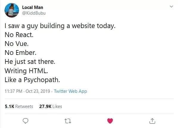fullStackChrizz's tweet image. 🤣🤣🤣
#plainhtml