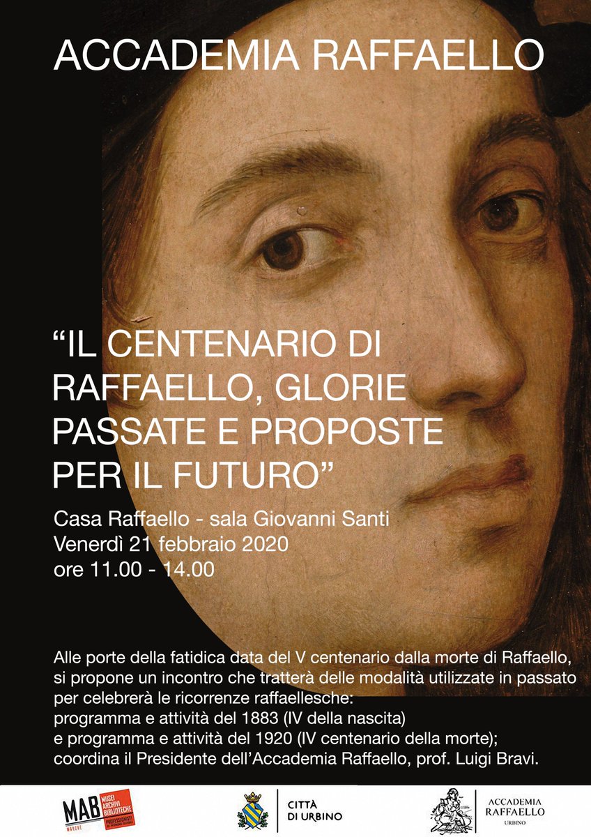Venerdì 21 Febbraio 2020 ore 11:00, nella Sala Giovanni Santi
Conferenza:
"IL CENTENARIO DI RAFFAELLO, GLORIE PASSATE E PROPOSTE PER IL FUTURO"