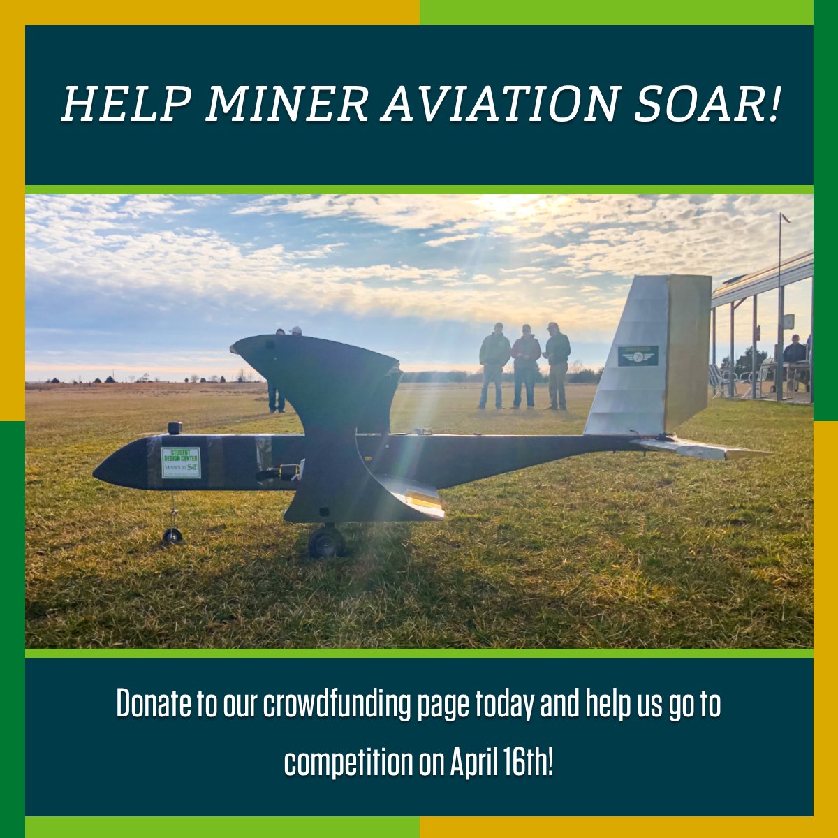 MinerAviation's tweet photo. Miner Aviation needs help from donors like YOU! Our team only has 15 more days left in our crowdfunding campaign, and we’re almost halfway to our goal. Become a part of the “Miners in Flight” today and help our team get to competition in April!! Check the link in our bio! https://t.co/OCCfnvOp46