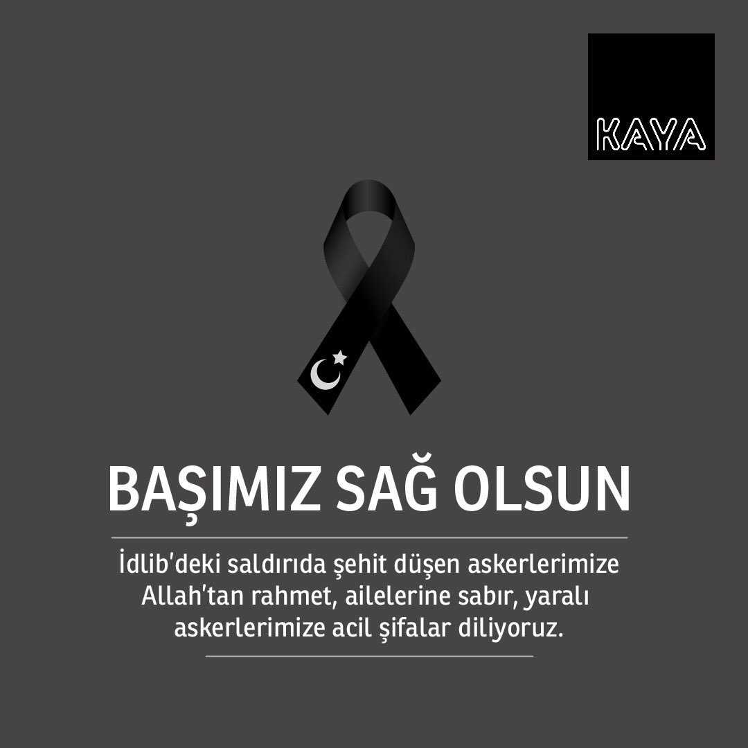 Başımız sağ olsun. #İdlip