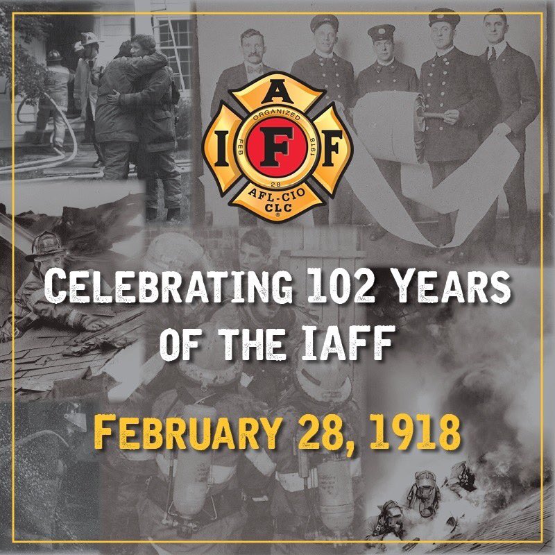 UNION Strong for 102 years.  Happy Birthday IAFF