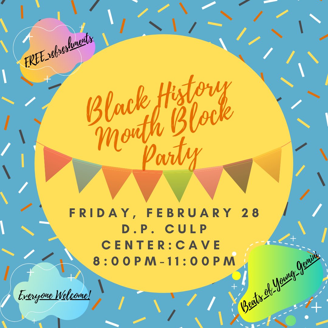 End Black History Month in style. This is an event where students get to dress up, socialize, relax and have fun dancing to the beats of Young Gemini. All students are welcome to attend.  FREE refreshments will be provided!