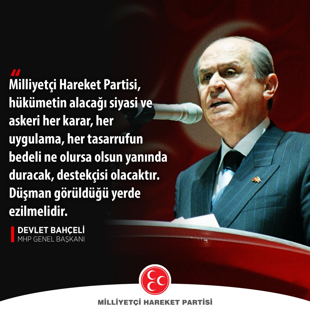 Düşman görüldüğü yerde ezilmelidir.

MHP Genel Başkanı
Devlet BAHÇELİ
#MehmetçiğinYanındayız