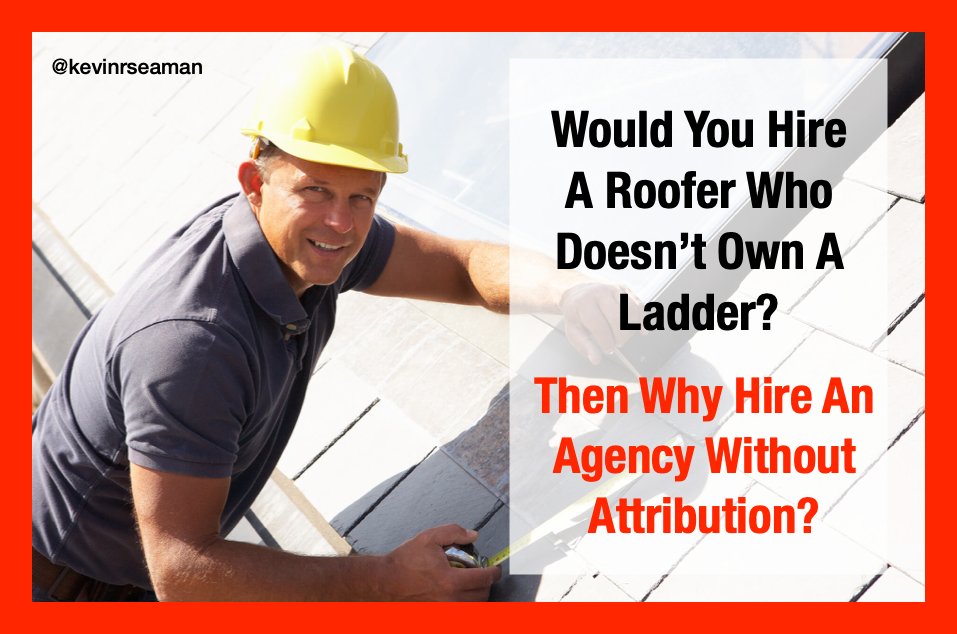 According to Kevin ...

It's about having the right tools for the job.  

==> Roofer needs a ladder.
==> Agency needs Attribution.

 #advertising #analytics #attribution #business #c3metrics #data #digitalmarketing #ecommerce #leadership #marketing #marketingandadvertisin