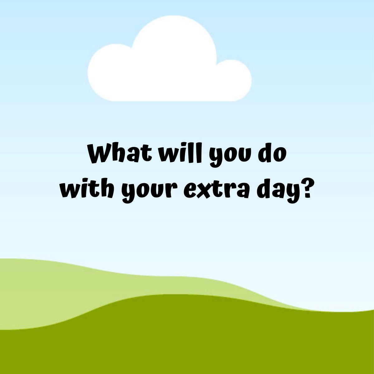 2020 is a leap year, meaning we get an extra day on the calendar tomorrow! On this #FunFriday, we ask, what will you do with your extra day?

#leapyear2020 #leapyear #extraday #extraopportunities