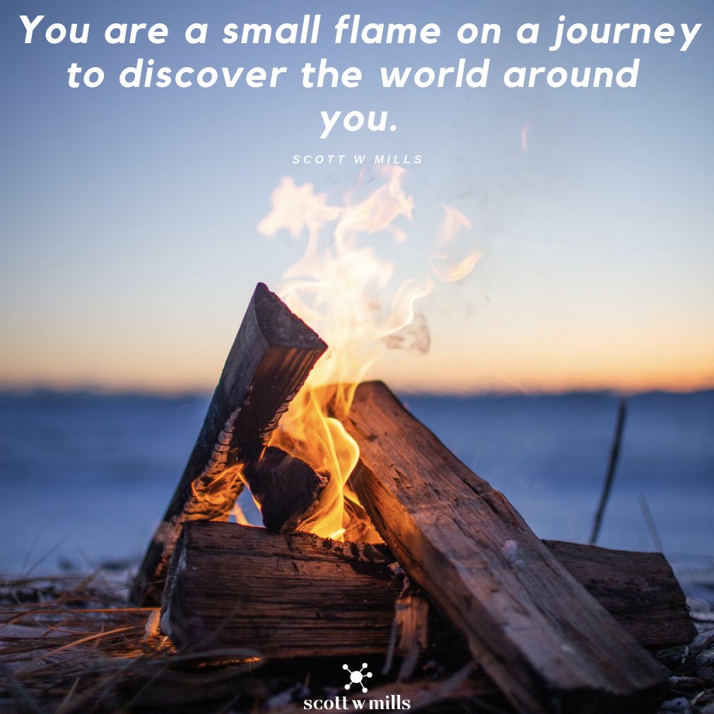 You would never say that the flame of a candle is broken because it is no longer part of the larger fire. You are a small flame on a journey to discover the world around you. Let yourself notice the fullness of who you are.