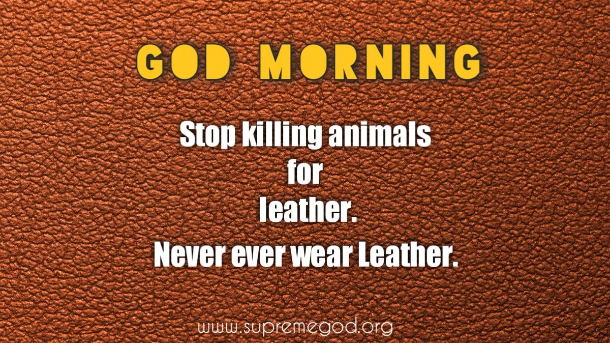 #GodMorningFridayLeather is used for Fasen, which is made from the skin of animals, so that the creator and the wearer also commit sins.For more information, see Sadhana TV 7:30 to 8:30@PMOIndia @Zee_Hindustan @YouTube @aajtak @news18 @Daliynews4