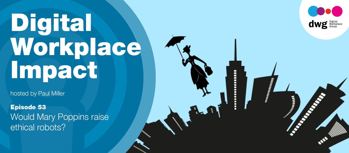 paulmillersays's tweet photo. Our latest podcast: ‘Would Mary Poppins raise ethical robots?’ with @AvanadeInc’s Florin Rotar, David Oskandy, @jc_simons, and @paulmillersays https://t.co/kqKfoqwGfD #digitalworkplace #DWImpact #digitalethics #digitalmorality @dhinchcliffe @arnonel @FinancialTimes https://t.co/gSHLKrMkgZ