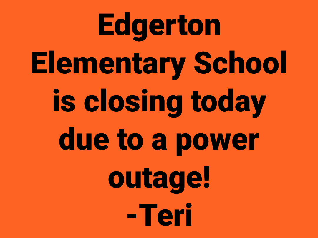 #News @949WOLX: This just in, a #poweroutage at #Edgerton Elementary is causing officials in the district to close for the day!
We are getting more info about the reason for the outage. An update on-air in 5 minutes...