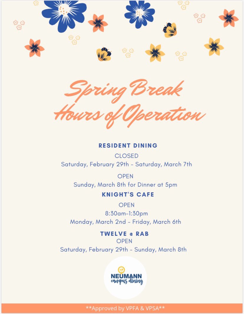 NeumannUDining's tweet image. Have a safe and happy spring break everyone! These will be our hours of operation!💐