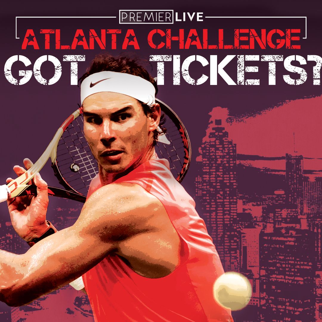 Have your tickets for Rafa v. Grigor and the Premier Live Atlanta Challenge? What are you waiting for? Visit buff.ly/2To1DcK and secure your seats today!

#PremierLiveAtlantaChallenge #BeYourPassion #RafaVGrigor