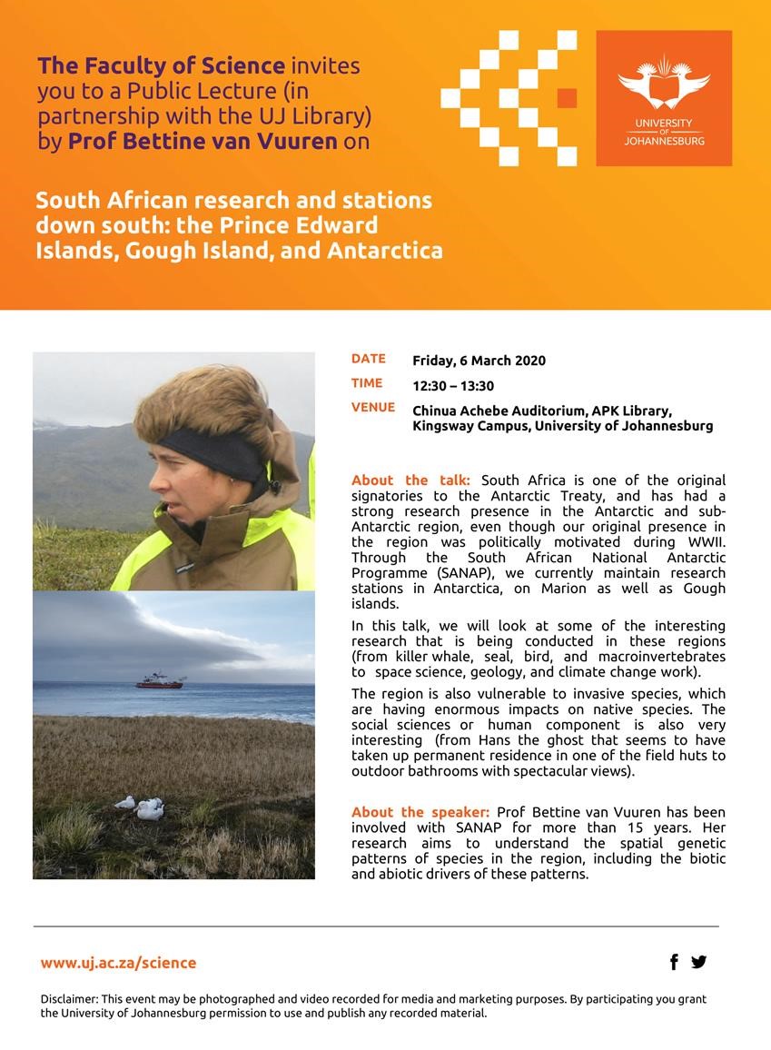ujlibscience's tweet photo. You are INVITED to a #ScienceUJ #PublicLecture by Prof Bettine van Vuuren @bettinevv : 6 March 2020 from 12:30 - 13:30 at the #APK #UJLibrary The talk will be on: "South African research and stations down south: the Prince Edward
Islands, Gough Island, and Antarctica" #UJ https://t.co/lhPa6jBaBL