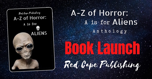 CineDump's tweet photo. Red Cape Publishing to release the first book in the A-Zof Horror anthology series ‘A is for Aliens’ on March 13th https://t.co/jM5WCzMPYM