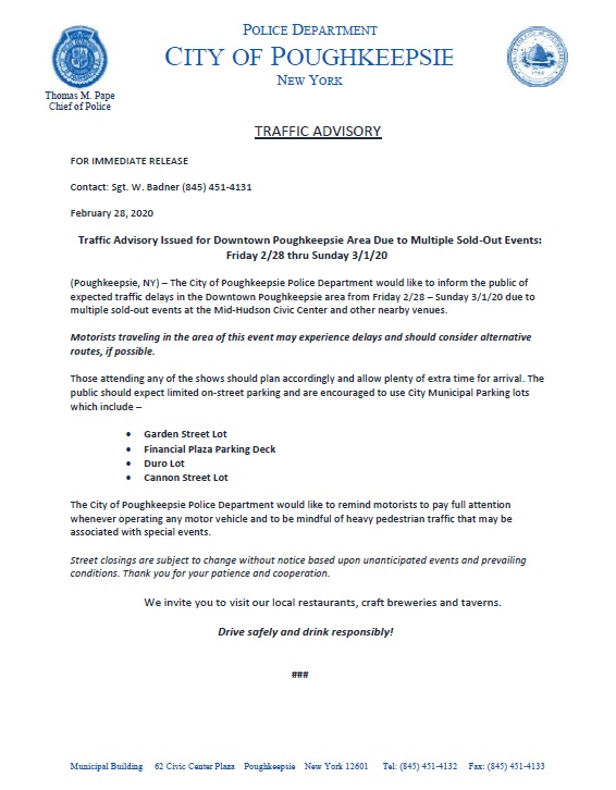 ⚠️Traffic Advisory - Downtown Poughkeepsie Area - 2/28-3/1/20 due to multiple sold-out events at the Mid-Hudson Civic Center and surrounding venues. Motorists are advised to plan accordingly and seek alternate routes, if possible. See map and press release.