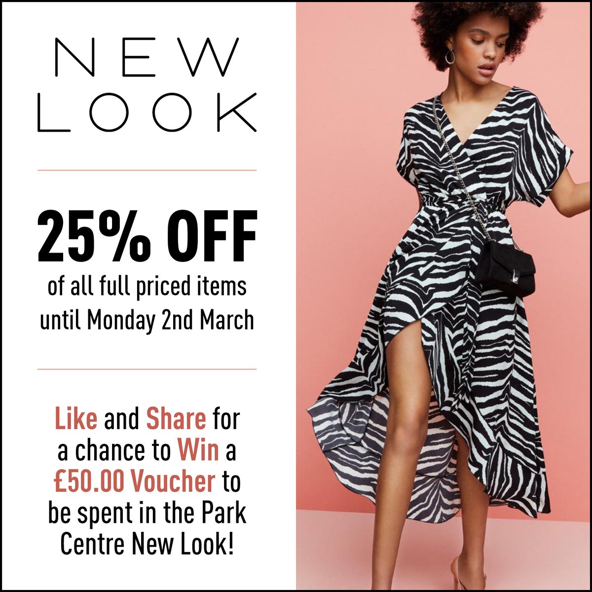 📣 COMPETITION TIME 📣 

New Look have 25% Off all full priced items until Monday 2nd March!

Like and Share for a chance to Win a £50.00 Voucher to be spent in the Park Centre New Look!

The Winner will be contacted after 5.00pm Monday 2nd March.