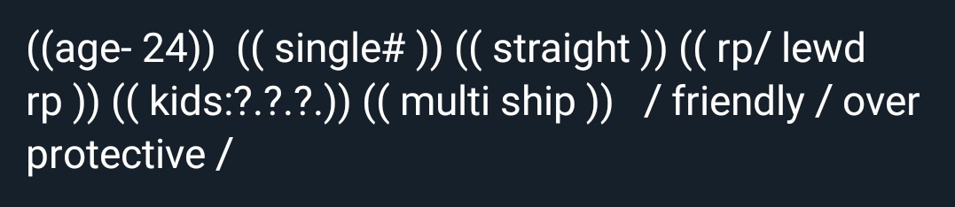 //Descriptions that look like this are the biggest RP red flag.