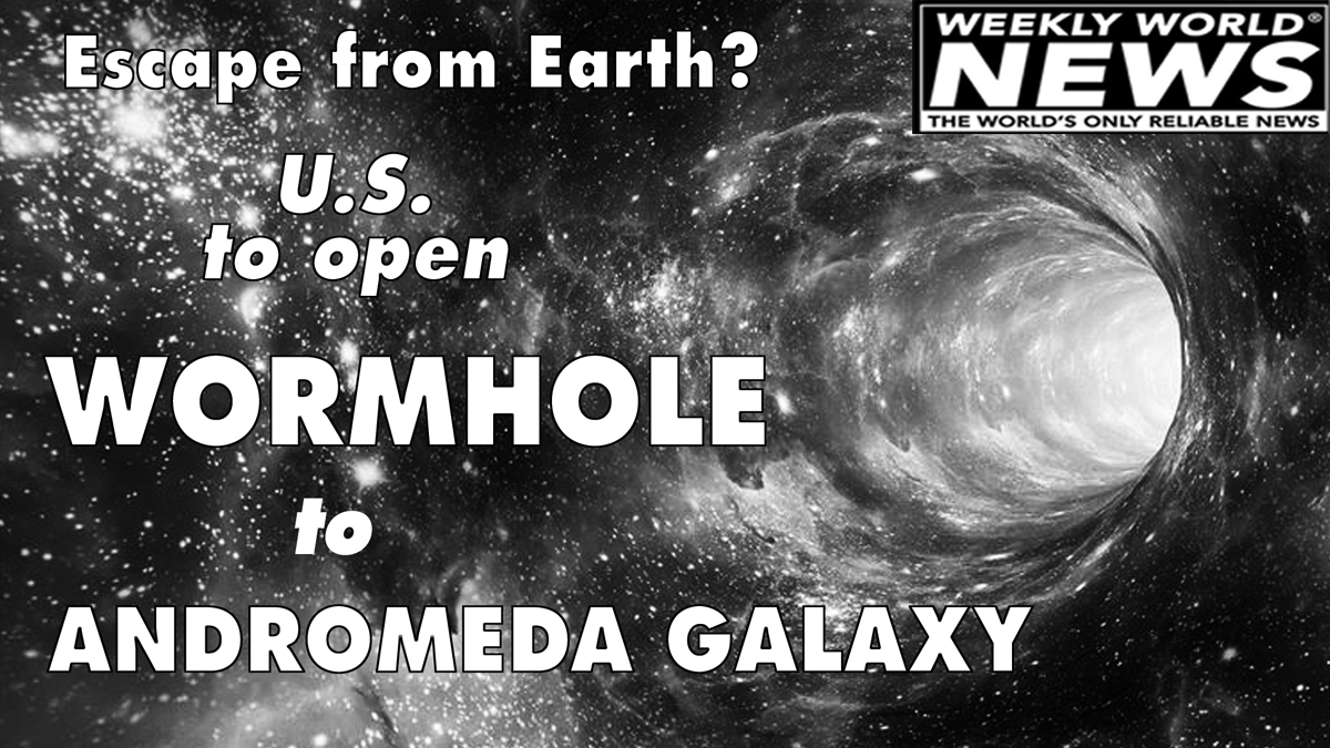 weeklyworldnews's tweet photo. One way out? #weeklyworldnews #wormhole #escapefromearth #pencepandemic https://t.co/MmTl9rbyFU