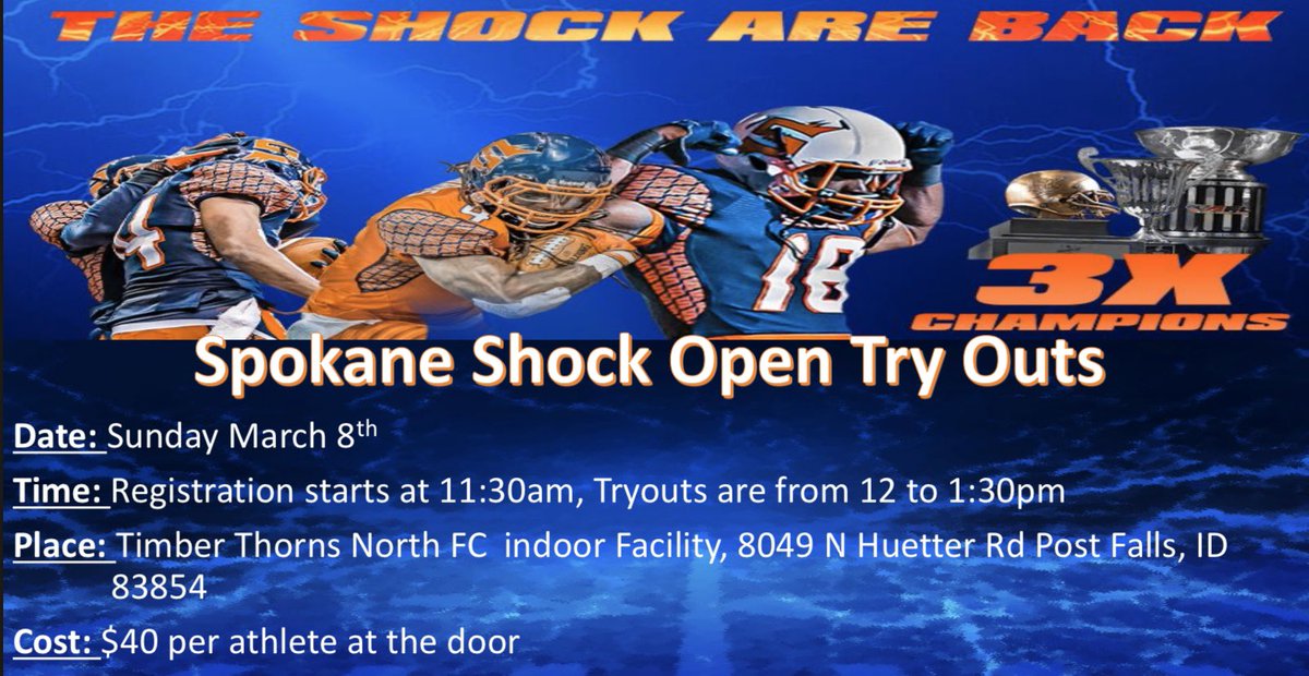 SpokaneShock's tweet photo. 🚨Open Tryouts🚨 Here is your shot to be on the 2020 Shock football team! Registration starts at 11:30am March 8th. #SpokaneShock #Shock https://t.co/R40A4jEElI