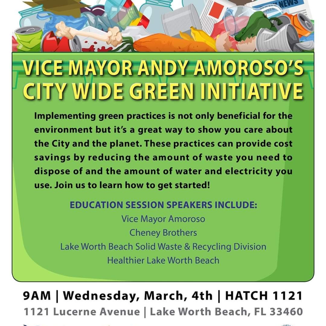 Join Lake Worth Beach Vice Mayor Andy Amoroso @GoAndyAmoroso for "Green Initiative" next Wednesday, 9:00 ᴀᴍ, at The HATCH (1121 Lucerne Ave.).

Here is more information: wesblackman.blogspot.com/2020/02/join-l…