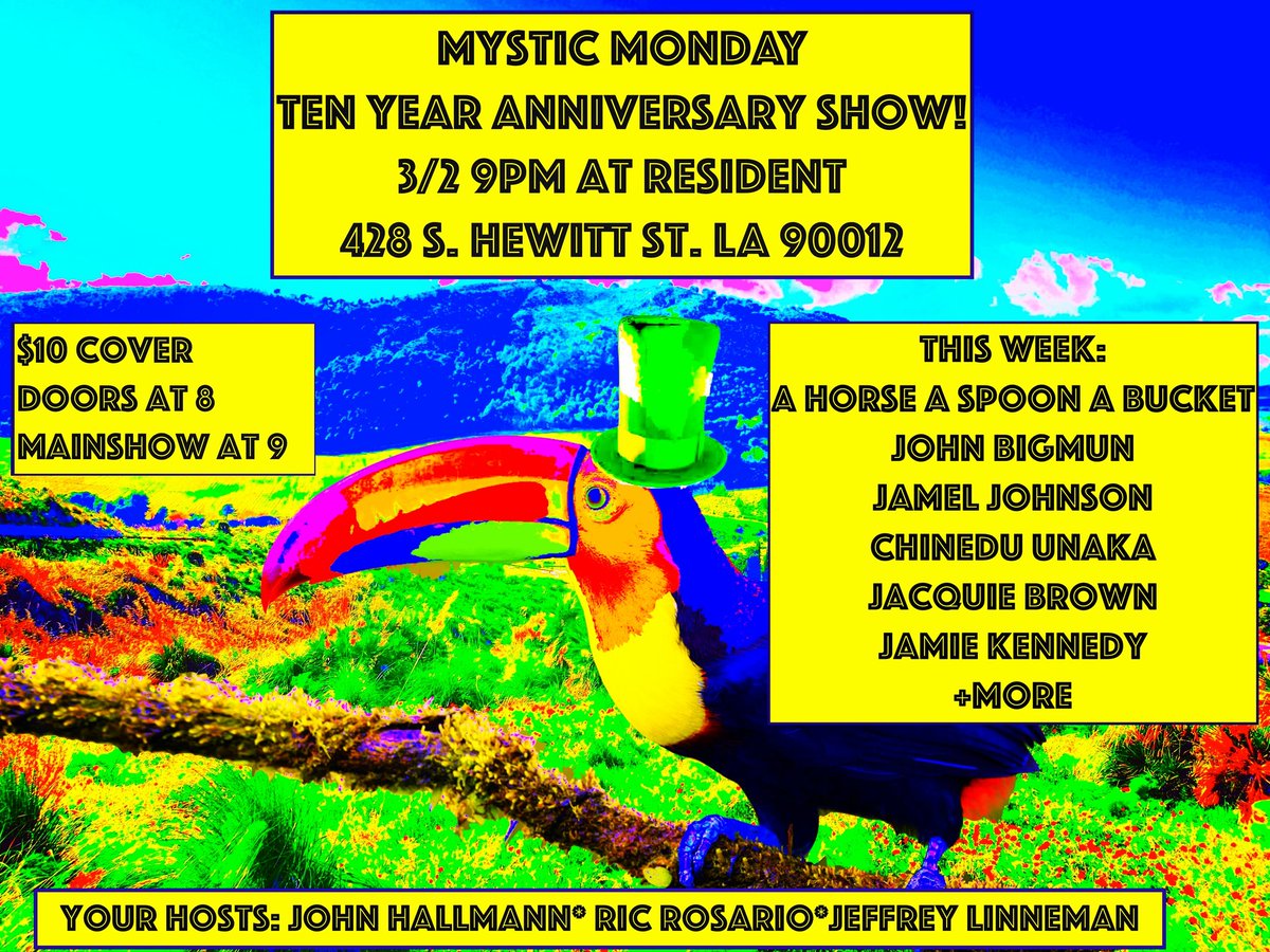 John Hallmann (@johnhallmann) on Twitter photo Super excited for the Mystic Monday ten year anniversary show Monday <a href="/ResidentDTLA/">ResidentDTLA</a> 9pm! 428 S.Hewitt St.
👊💥(knockout) lineup!
A Horse A Spoon A Bucket
<a href="/john_bigmun/">🙃 🙃</a>
@NonProfitComic
<a href="/chineducomedy/">Chinedu Unaka</a>
<a href="/ItsJacquieBrown/">Jacquie Brown</a>
<a href="/JamieKennedy/">Jamie Kennedy</a>
<a href="/StephTolev/">Steph Tolev</a>
Tix-
residentdtla.com/events/event-d… Super excited for the Mystic Monday ten year anniversary show Monday <a href="/ResidentDTLA/">ResidentDTLA</a> 9pm! 428 S.Hewitt St.
👊💥(knockout) lineup!
A Horse A Spoon A Bucket
<a href="/john_bigmun/">🙃 🙃</a>
@NonProfitComic
<a href="/chineducomedy/">Chinedu Unaka</a>
<a href="/ItsJacquieBrown/">Jacquie Brown</a>
<a href="/JamieKennedy/">Jamie Kennedy</a>
<a href="/StephTolev/">Steph Tolev</a>
Tix-
residentdtla.com/events/event-d…