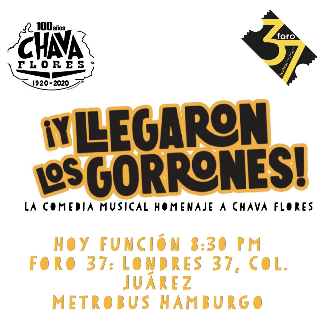 gorronesteatro's tweet photo. ¡Retomamos temporada chirriones! Nos vemos hoy a las 8:30 en @foro37 Londres 37, Colonia Juárez, metrobus Hamburgo. Vengan a reír, cantar y pasar un viernes increíble recordando al gran #ChavaFlores 
#musical #teatro #foro37 #comedia #mexico #musicales #teatromusical #talento https://t.co/Mispl3vP7e