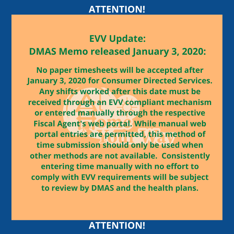 AtHomeYourWay's tweet photo. EVV Update: DMAS Memo released January 3, 2020: No paper timesheets will be accepted after January 3, 2020 for Consumer Directed Services.  
Memo here: https://t.co/fUJ9oTozb7 

#athomeyourway #DMAS #EVV #medicaidwaivers #virginiamedicaid #fiscalagent https://t.co/hvX1EOg3gA