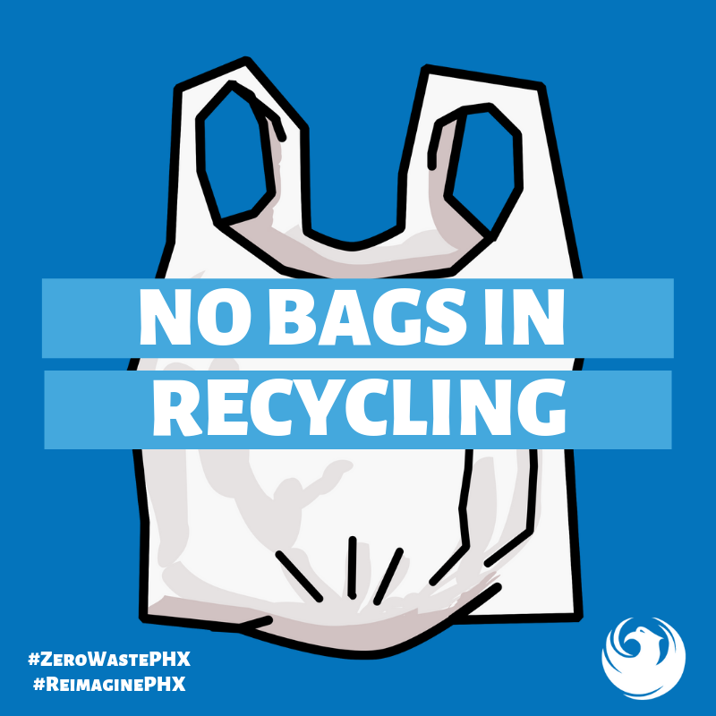 Plastic bags are NOT recyclable in your curbside or alley container. Plastic bags jam machinery at our recycling facility and slow down the sorting process. Thank you for recycling right! Visit phoenix.gov/recycle for more info. #ZeroWastePHX #ReimaginePHX