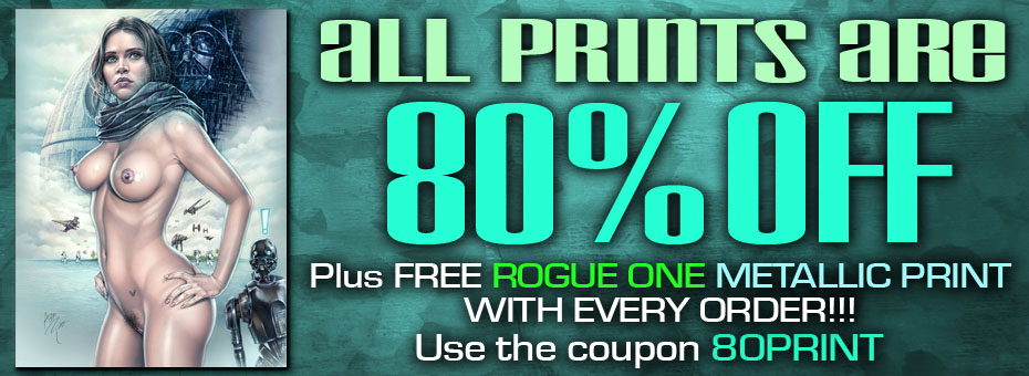 All Prints are 80% OFF plus FREE ROGUE ONE METALLIC PRINT with every order. Use the coupon 80print armando-huerta.com